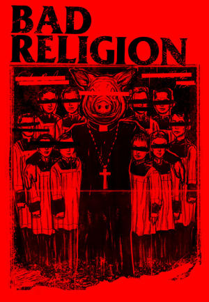 BAD RELIGION PIG by Munk One
